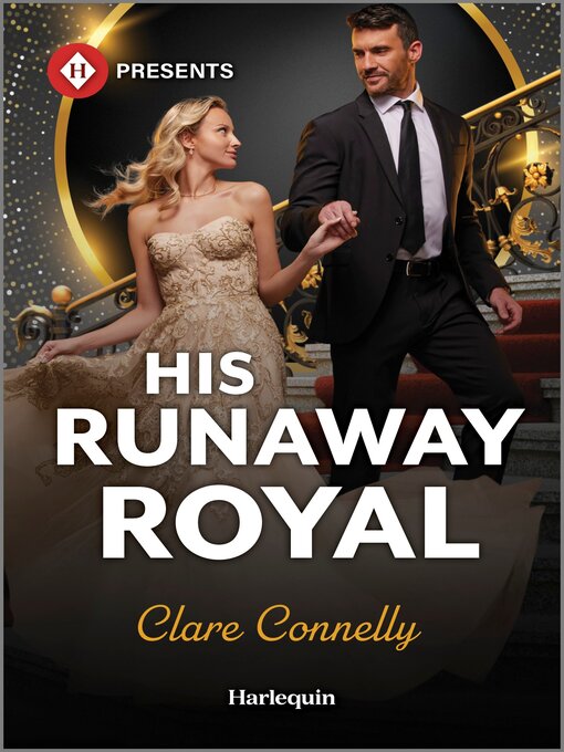 Title details for His Runaway Royal by Clare Connelly - Available